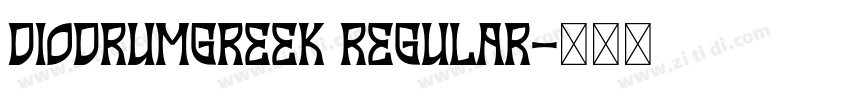 DiodrumGreek Regular字体转换